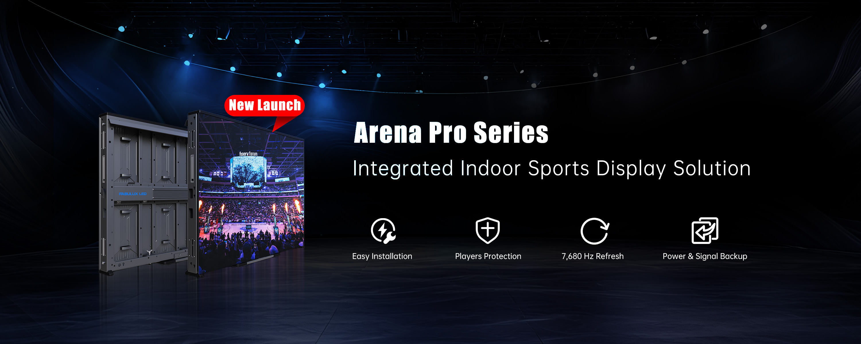 New Release | Fabulux Arena Pro Indoor Sports LED Solution