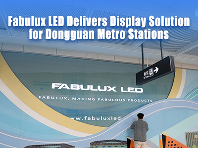 Fabulux LED Powers Visual Upgrade for Dongguan Metro Line 1